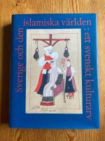 Sverige och den islamiska v&auml;rlden