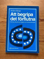 Att begripa det f&ouml;rflutna