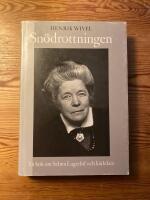 Sn&ouml;drottningen : en bok om Selma Lagerl&ouml;f och k&auml;rleken