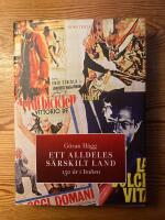Ett alldeles s&auml;rskilt land : 150 &aring;r i Italien