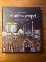 Teknikens tempel : modernitet och industriarv p&aring; G&ouml;teborgsutst&auml;llningen 1923