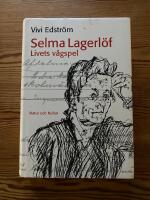 Selma Lagerl&ouml;f : Livets v&aring;gspel