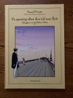 P&aring; spaning efter den tid som flytt. D 2, I skuggan av unga flickor i blom. Vol 1