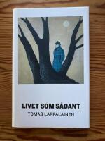 Livet som s&aring;dant
