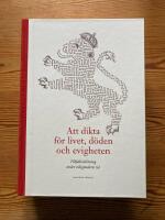 Att dikta f&ouml;r livet, d&ouml;den och evigheten : tillf&auml;llesdiktning under tidigmodern tid
