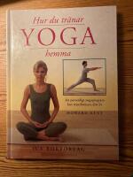 Yoga, hur du tr&auml;nar hemma