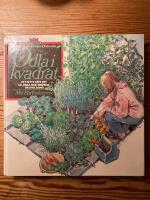 Odla i kvadrat : ett nytt s&auml;tt att s&aring;, odla och sk&ouml;rda p&aring; sm&aring; land