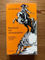 Bonden&ouml;d och stormaktsdr&ouml;m