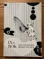 IX:s Bok Nio grafiska ber&auml;ttelser