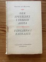 Den spet&auml;lske i staden Aosta/F&aring;ngarna i Kaukasus