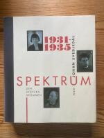 Spektrum 1931-1935 - den svenska dr&ouml;mmen : tidskrift och f&ouml;rlag i 1930-talets kultur