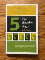Fem filosofiska fr&aring;gor