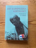 Det europeiska korthuset - konturer av en hotbild