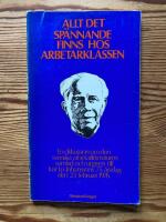 Allt det sp&auml;nnande finns hos arbetarklassen - en diskussion om den svenska arbetarlitteraturen