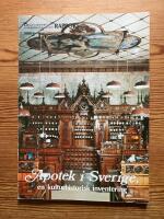 Apotek i Sverige : en kulturhistorisk inventering