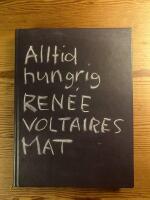 Alltid hungrig : Ren&eacute;e Voltaires mat
