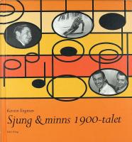 SJUNG & MINNS 1900-talet