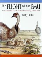 The FLIGHT of the EMU &ndash; A Hundred Years of Australian Ornithology 1901&ndash;2001