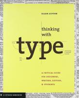 THINKING WITH TYPE &ndash; A critical guide for designers, writers, editors, & students