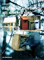 F&Aring;GELBORD OCH HOLKAR ATT SNICKRA SJ&Auml;LV