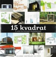 15 KVADRAT &ndash; 15 arkitektritade friggebodar