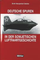 DEUTSCHE SPUREN IN DER SOWJETISCHEN LUFTFAHRTGESCHISCHTE  von 1945 bis 1953