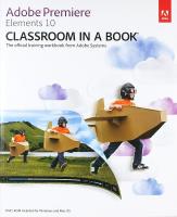 Adobe PREMIERE ELEMENTS 10 &ndash; Classroom in a Book &ndash; Med DVD