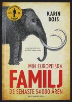 MIN EUROPEISKA FAMILJ &ndash; De senaste 54 000 &aring;ren