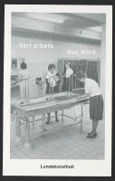V&Aring;RT ARBETE &ndash; OUR WORK