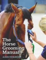 THE HORSE GROOMING MANUAL