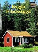 BYGGA FRITIDSSTUGA