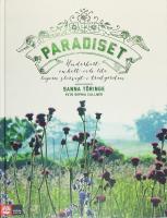 PARADISET &ndash; Underbart, enkelt och lite lagom slarvigt i tr&auml;dg&aring;rden
