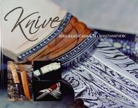 KNIVEN &ndash; Fr&aring;n bruksf&ouml;rem&aring;l till konsthantverk