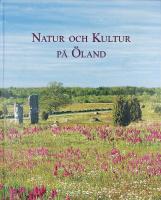 NATUR OCH KULTUR P&Aring; &Ouml;LAND &ndash; Med karta!