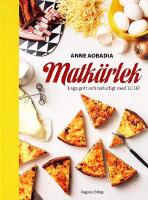 MATK&Auml;RLEK &ndash; Laga gott och naturligt med LCHF