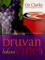 DRUVAN BAKOM VINET – Din guide till världens druvsorter och de viner de frambringar