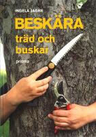 BESK&Auml;RA TR&Auml;D OCH BUSKAR
