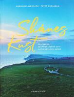 SK&Aring;NES KUST &ndash; Platserna, sev&auml;rdheterna och naturupplevelserna