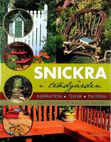 SNICKRA I TR&Auml;DG&Aring;RDEN &ndash; Inspiration, teknik, material