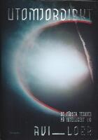 UTOMJORDISKT &ndash; De f&ouml;rsta tecknen p&aring; intelligent liv