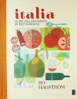 ITALIA &ndash; Guide till det b&auml;sta av det godaste