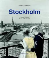 STOCKHOLM &ndash; d&aring; och nu