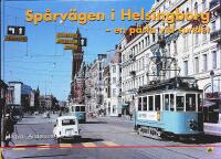 SP&Aring;RV&Auml;GEN I HELSINGBORG &ndash; En p&auml;rla vid sundet