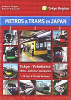 METROS & TRAMS IN JAPAN – 1 Tokyo Region