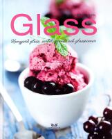 GLASS &ndash; Hemgjord glass, sorbet, granit&eacute; och glasspinnar