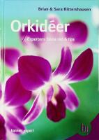 ORKID&Eacute;ER &ndash; Expertens b&auml;sta r&aring;d och tips