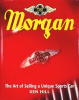 The MORGAN – The Art of Selling a Unique Sports Car