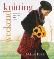 WEEKEND KNITTING &ndash; 50 Unique Projects and Ideas
