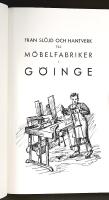 FRÅN SLÖJD OCH HANTVERK TILL MÖBELFABRIKER I GÖINGE