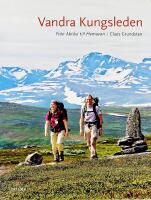 VANDRA KUNGSLEDEN &ndash; Fr&aring;n Abisko till Hemavan